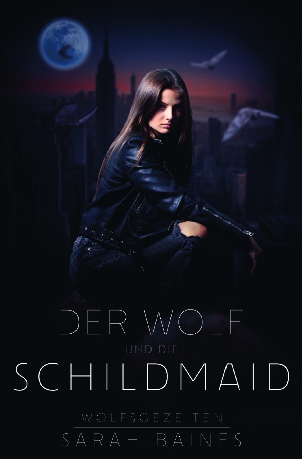 Cover: 9783754111048 | Wolfsgezeiten / Der Wolf und die Schildmaid | Sarah Baines | Buch
