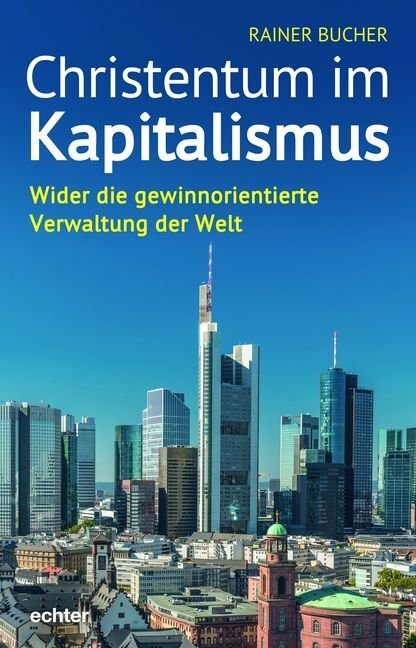 Cover: 9783429053758 | Christentum im Kapitalismus | Rainer Bucher | Buch | 2019 | Echter