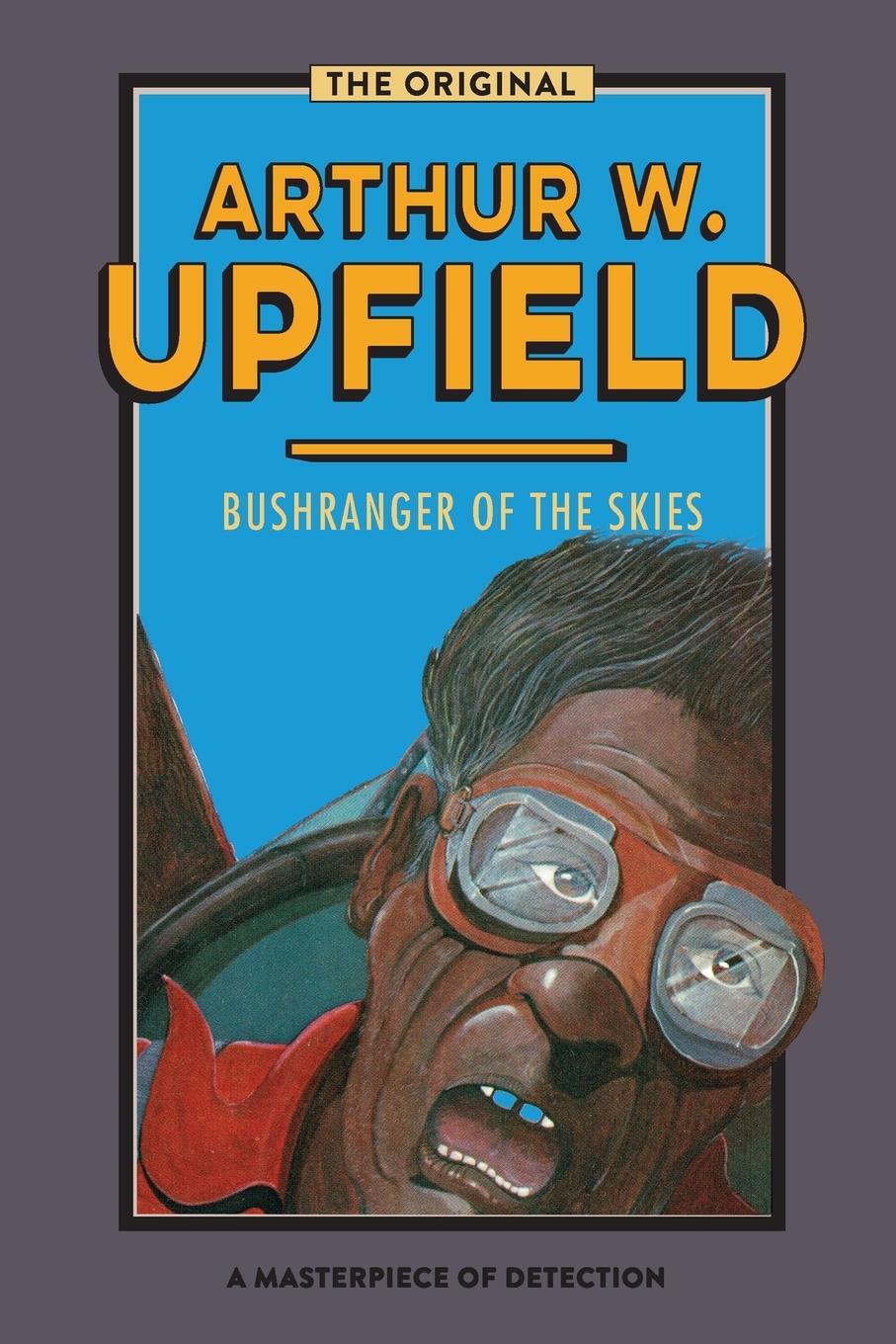 Cover: 9781925706680 | Bushranger of the Skies | No Footprints in the Bush | Upfield | Buch
