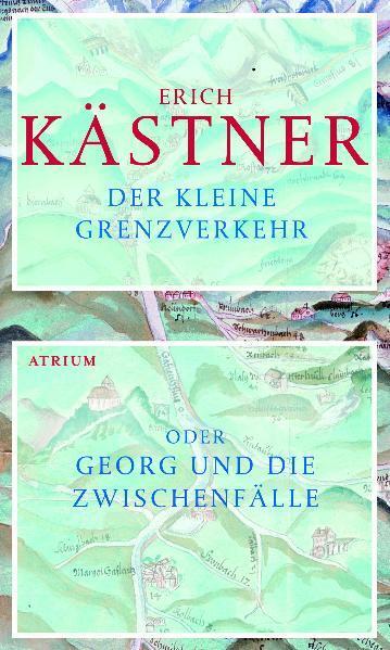Cover: 9783855359837 | Der kleine Grenzverkehr oder Georg und die Zwischenfälle | Kästner