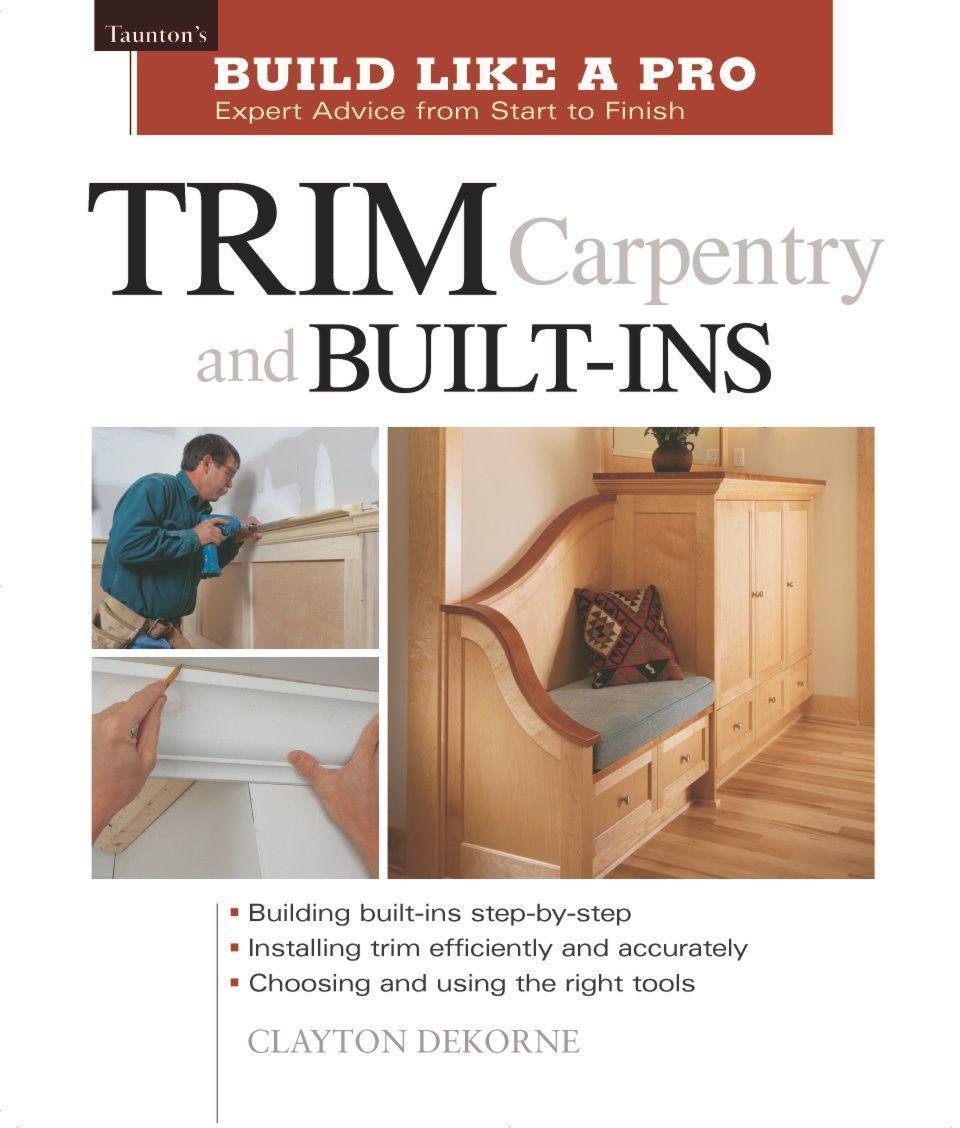Cover: 9781561584789 | Trim Carpentry and Built-Ins | C Dekorne | Taschenbuch | Englisch