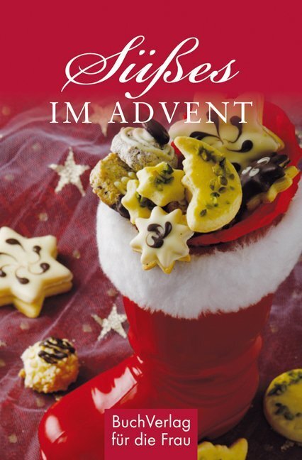 Cover: 9783897983380 | Süßes im Advent | Plätzchen, Stollen, Lebkuchen & mehr | Buch | 2011