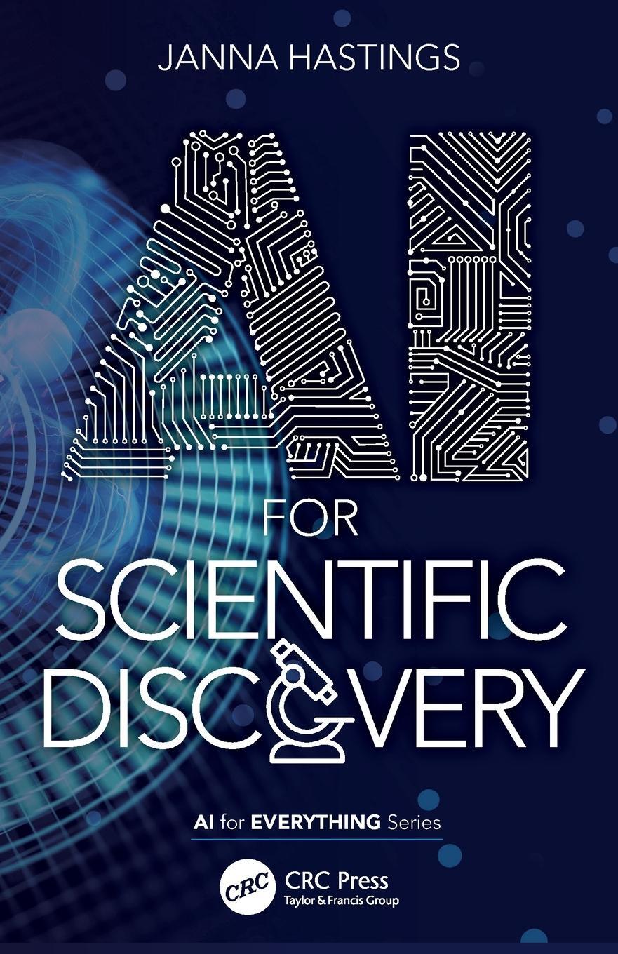 Cover: 9781032124841 | AI for Scientific Discovery | Janna Hastings | Taschenbuch | Paperback