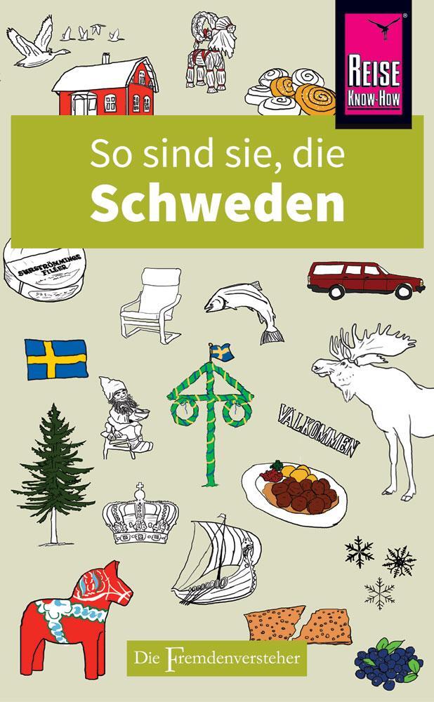 Cover: 9783831728800 | So sind sie, die Schweden | Die Fremdenversteher von Reise Know-How