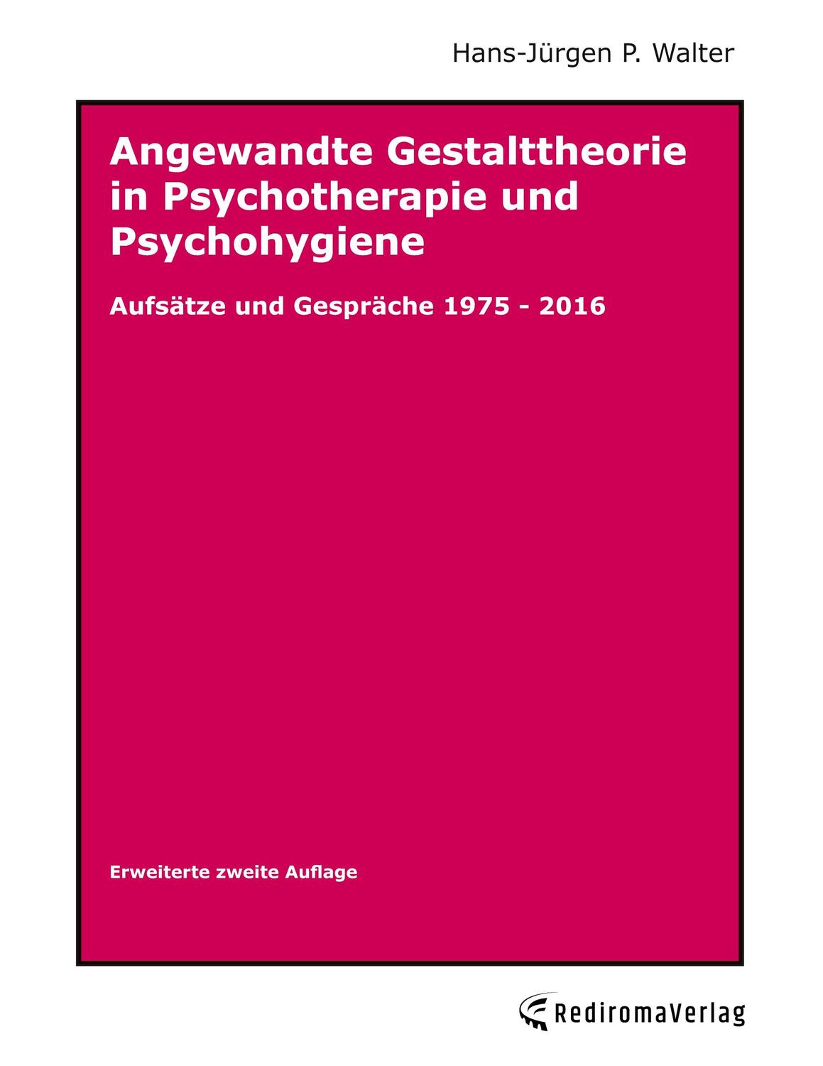 Cover: 9783961038602 | Angewandte Gestalttheorie in Psychotherapie und Psychohygiene | Walter