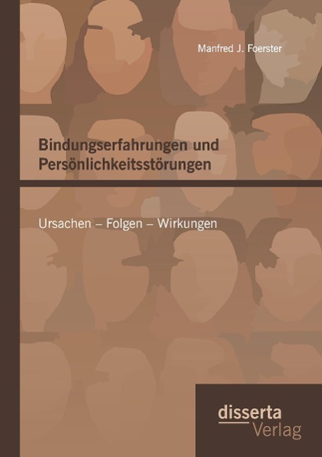 Cover: 9783959351621 | Bindungserfahrungen und Persönlichkeitsstörungen: Ursachen ¿ Folgen...