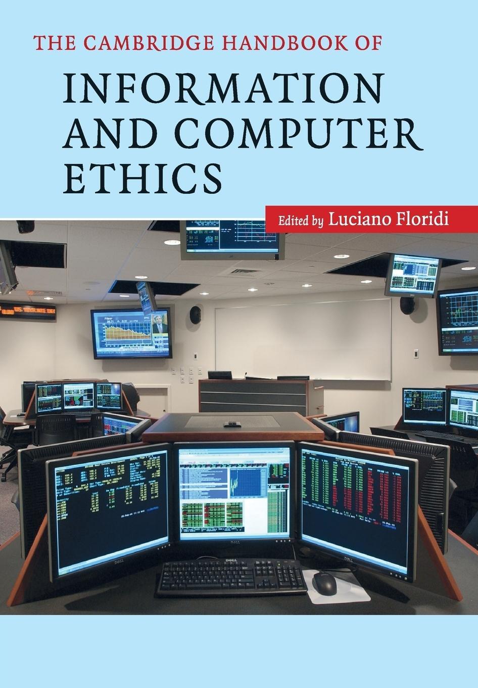 Cover: 9780521717724 | The Cambridge Handbook of Information and Computer Ethics | Floridi