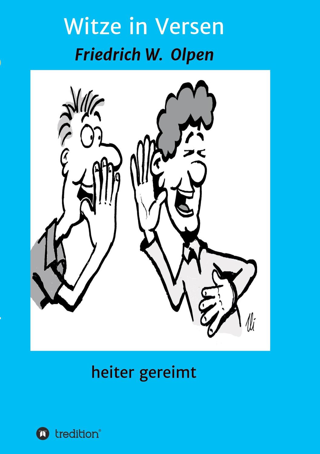 Cover: 9783347286115 | Witze in Versen | heiter gereimt | Friedrich W. Olpen | Taschenbuch