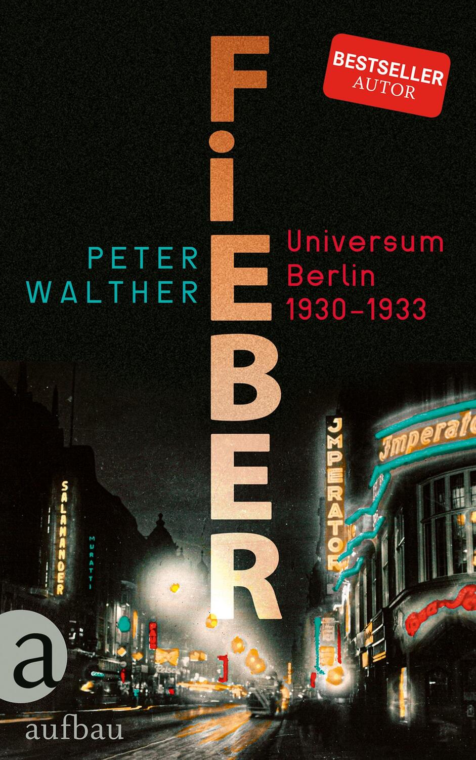 Cover: 9783351034795 | Fieber | Universum Berlin 1930-1933 | Peter Walther | Buch | 364 S.