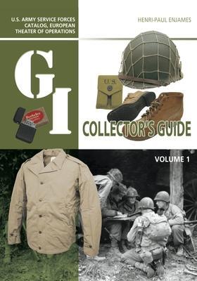 Cover: 9781636242019 | The G.I. Collector's Guide: U.S. Army Service Forces Catalog,...