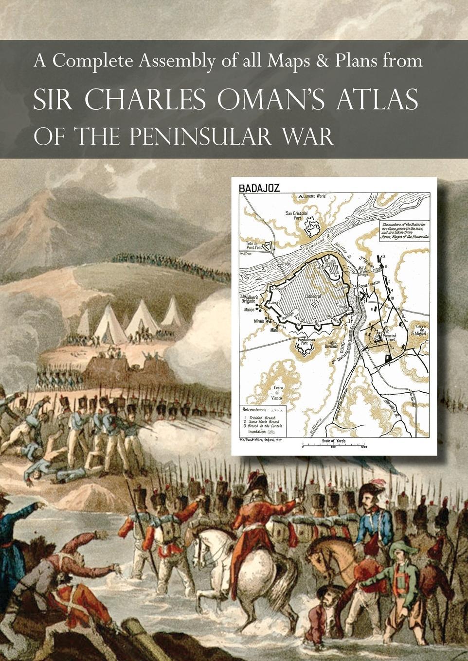 Cover: 9781783313181 | OMAN's ATLAS OF THE PENINSULAR WAR | Charles Oman | Taschenbuch | 2017