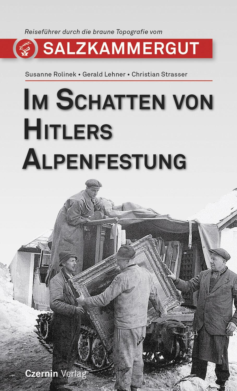 Cover: 9783707608373 | Im Schatten von Hitlers Alpenfestung | Susanne Rolinek (u. a.) | Buch