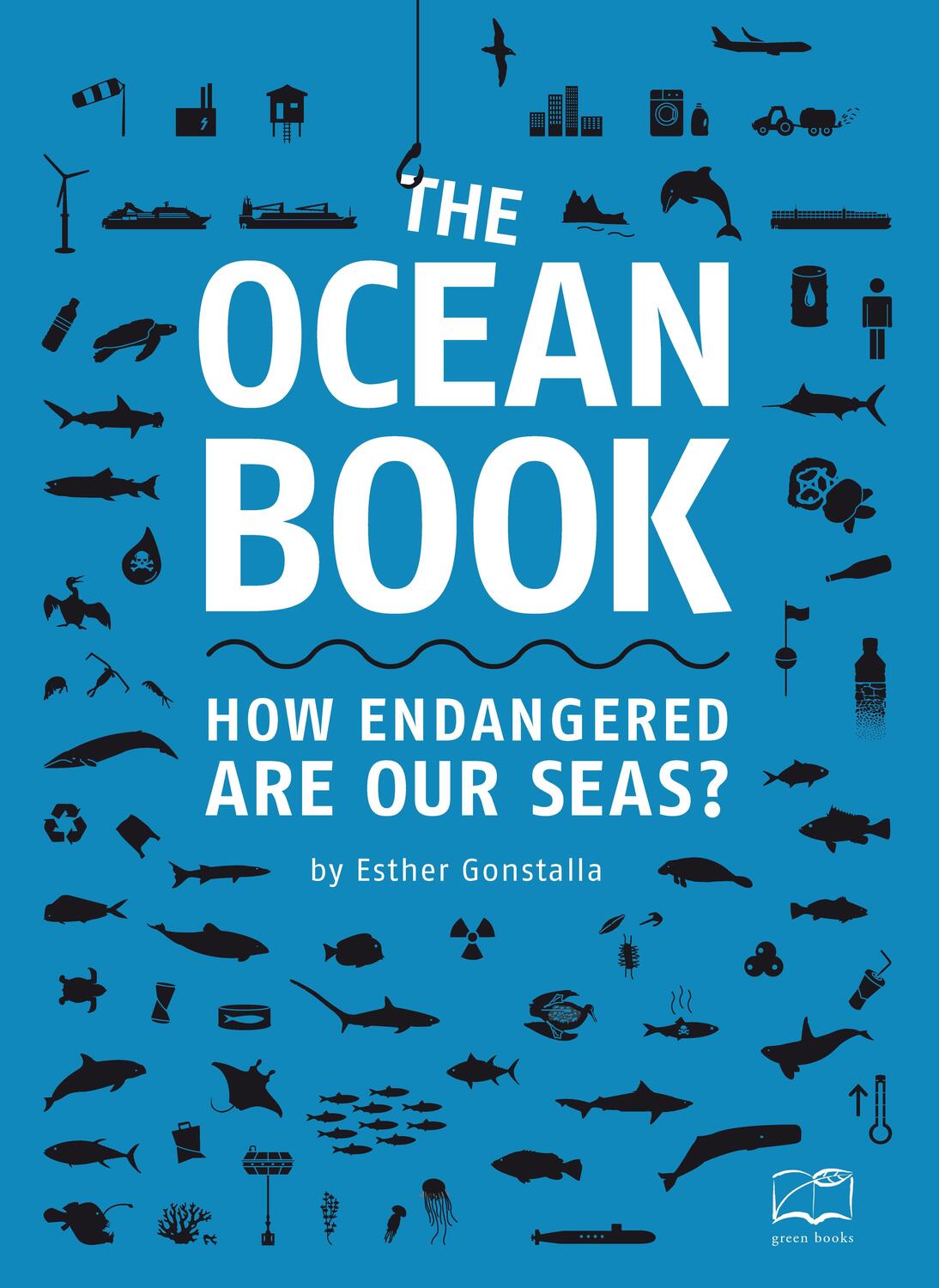 Cover: 9780857844774 | The Ocean Book | How Endangered are Our Seas? | Esther Gonstalla