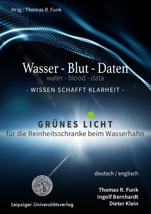 Cover: 9783960235026 | Wasser - Blut - Daten | Thomas R Funk (u. a.) | Taschenbuch | 90 S.