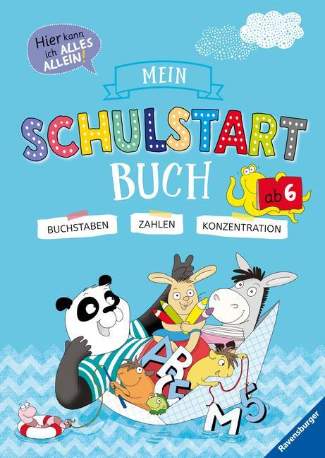 Cover: 9783473416349 | Mein Schulstart-Buch | Buchstaben - Zahlen - Konzentration | Jebautzke