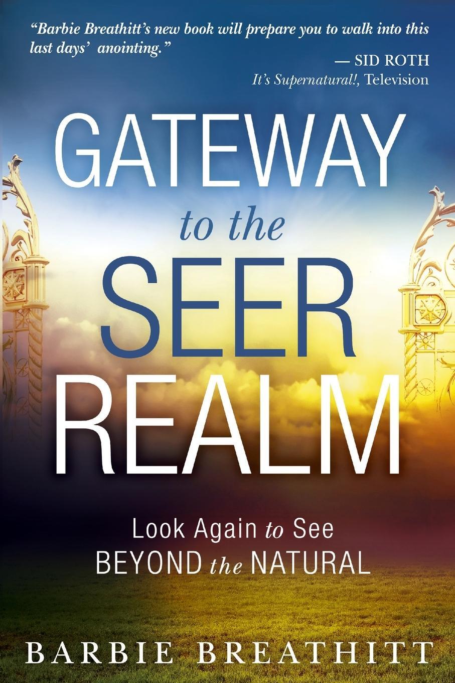 Cover: 9780768403053 | The Gateway to the Seer Realm | Look Again to See Beyond the Natural