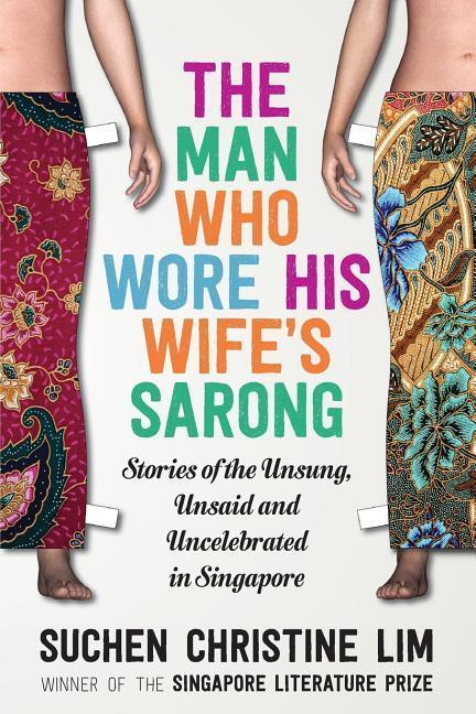 Cover: 9781912049080 | The Man Who Wore His Wife's Sarong | Suchen Christine Lim | Buch