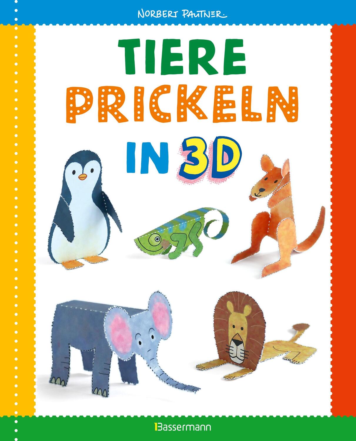Cover: 9783809447597 | Tiere prickeln in 3D. Prickeln - Zum Basteln, Falten und spielen.