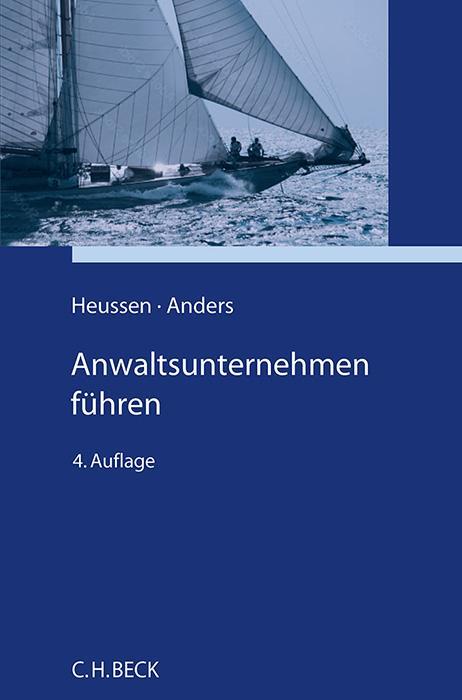 Cover: 9783406810466 | Anwaltsunternehmen führen | Erfahrungen, Ideen, Anregungen | Buch