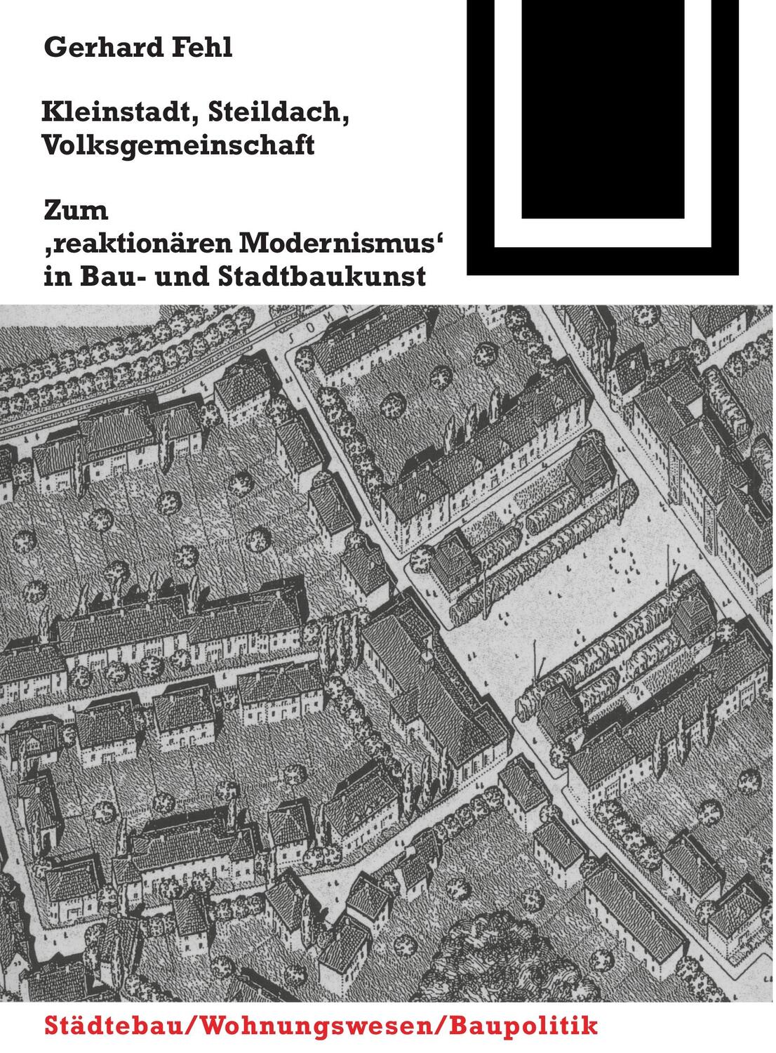 Cover: 9783764363772 | Kleinstadt, Steildach, Volksgemeinschaft | Gerhard Fehl | Taschenbuch