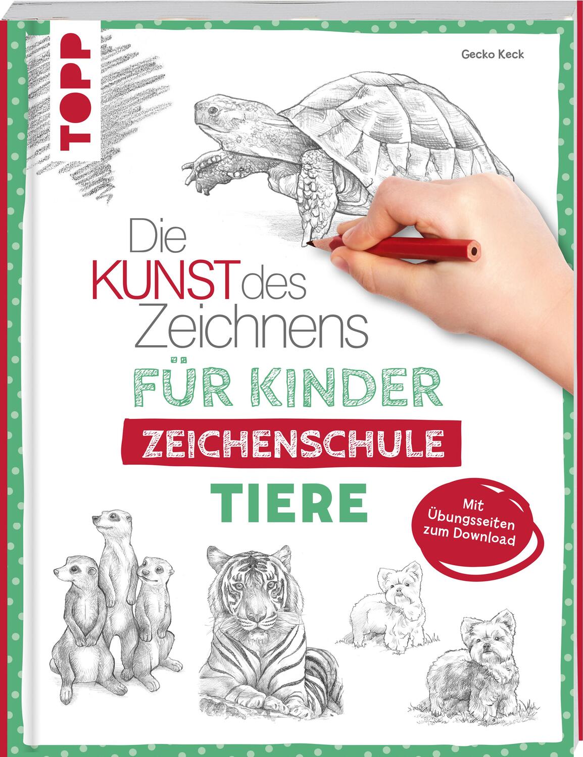 Cover: 9783735890061 | Die Kunst des Zeichnens für Kinder Zeichenschule - Tiere | Gecko Keck