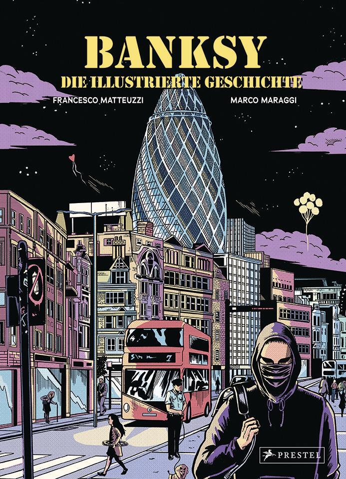 Cover: 9783791388823 | Banksy - Die illustrierte Geschichte | Francesco Matteuzzi | Buch