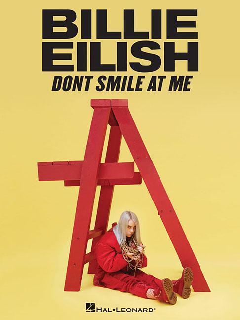 Cover: 9781540049650 | BILLIE EILISH DONT SMILE AT ME | Taschenbuch | Englisch | 2019