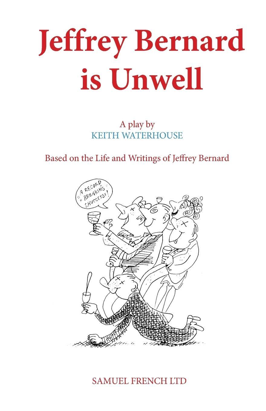 Cover: 9780573018046 | Jeffrey Bernard is Unwell | Keith Waterhouse | Taschenbuch | Paperback