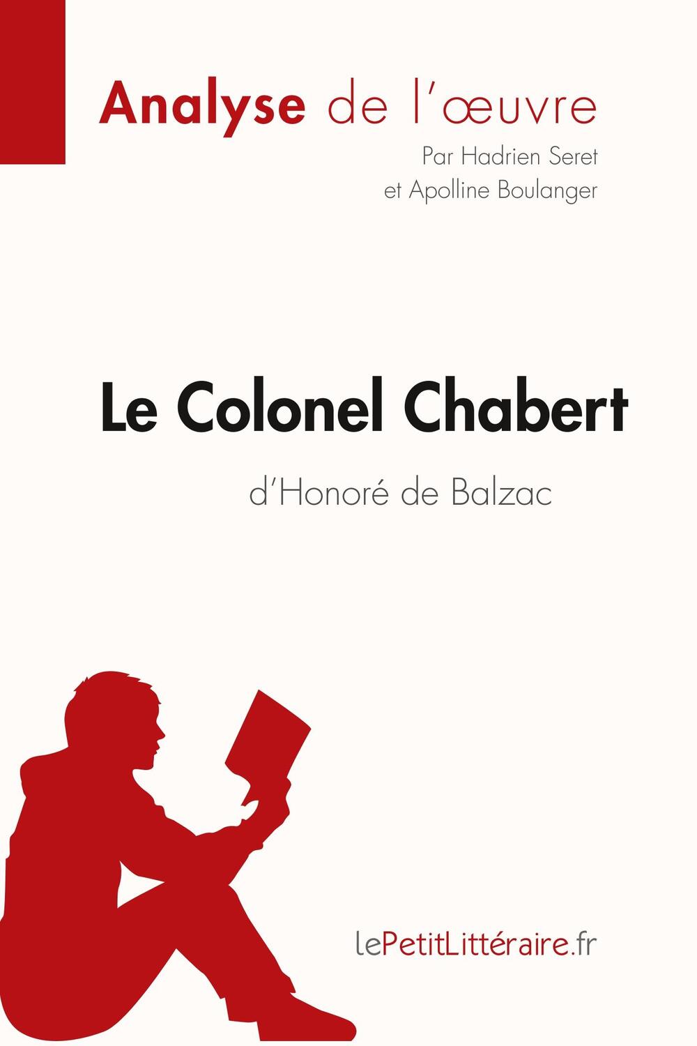 Cover: 9782806292445 | Le Colonel Chabert d'Honoré de Balzac (Analyse de l'oeuvre) | Buch