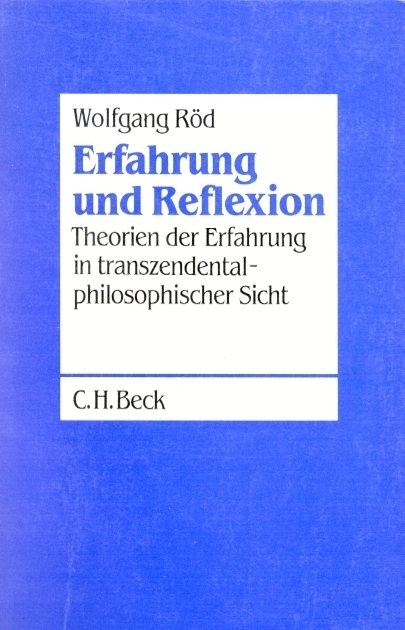 Cover: 9783406352317 | Erfahrung und Reflexion | Wolfgang Röd | Taschenbuch | 251 S. | 1991