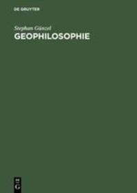 Cover: 9783050036229 | Geophilosophie | Nietzsches philosophische Geographie | Stephan Günzel