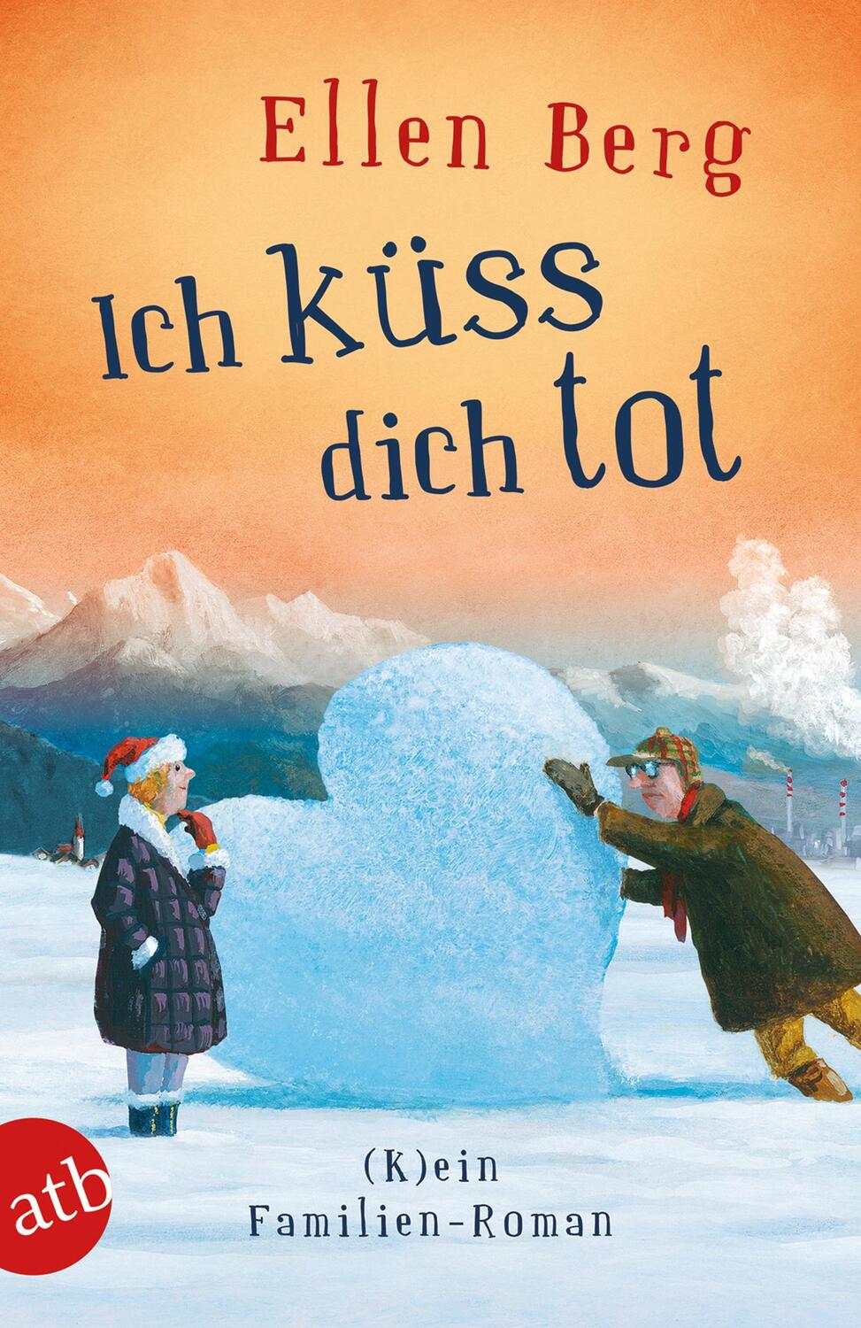 Cover: 9783746634388 | Ich küss dich tot | (K)ein Familien-Roman | Ellen Berg | Taschenbuch