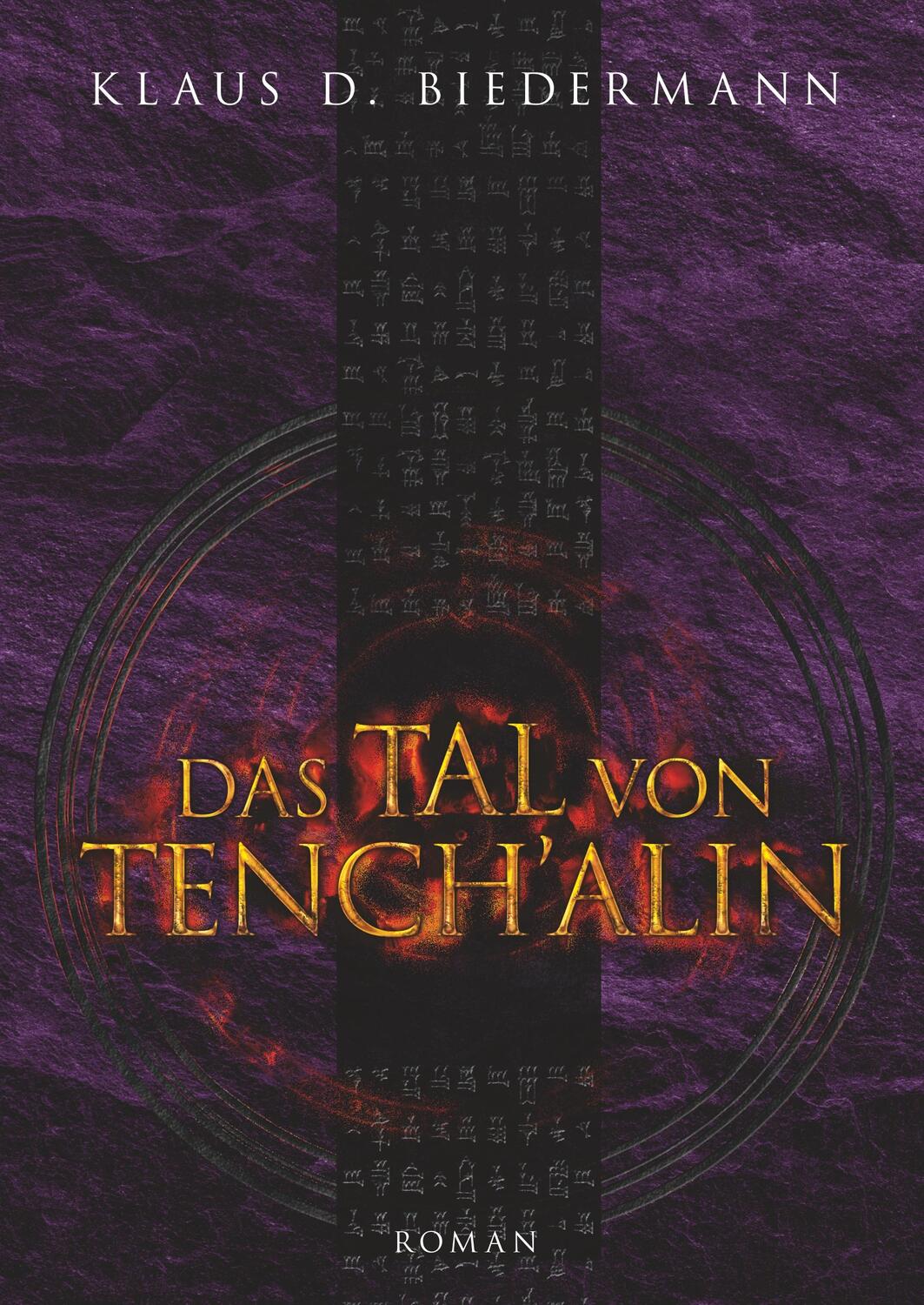 Cover: 9783749454976 | Das Tal von Tench´alin | Mysterythriller Band 1 | Klaus D. Biedermann