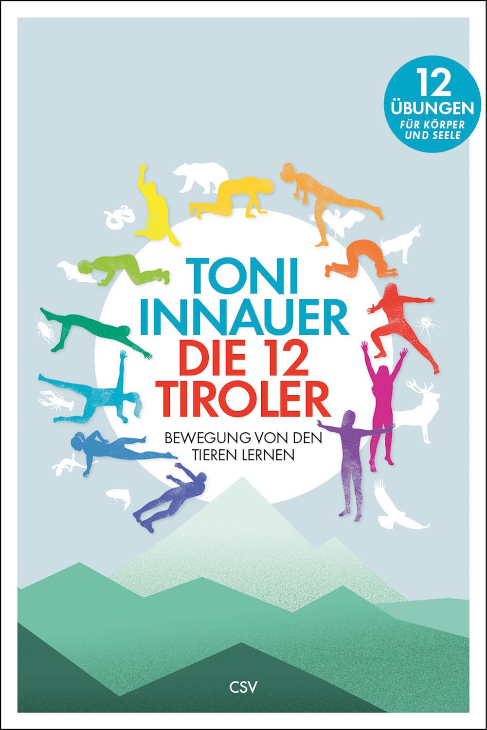 Cover: 9783950286892 | Die 12 Tiroler | Toni Innauer | Taschenbuch | Deutsch | 2020