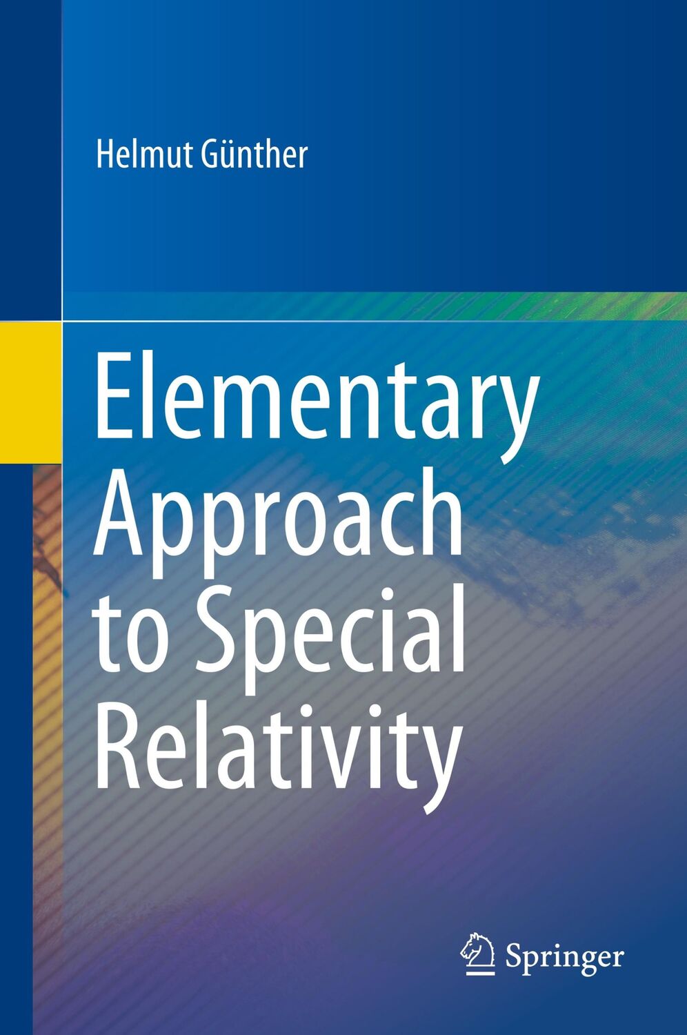 Cover: 9789811531675 | Elementary Approach to Special Relativity | Helmut Günther | Buch | x