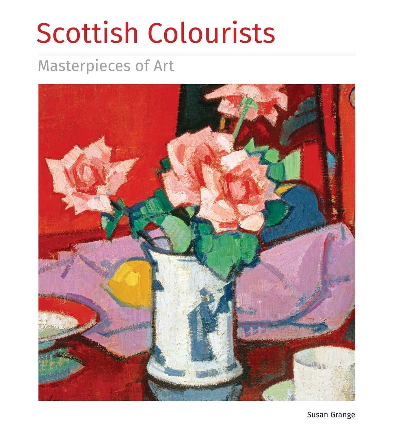 Cover: 9781787552708 | Scottish Colourists Masterpieces of Art | Susan Grange | Buch | 2019