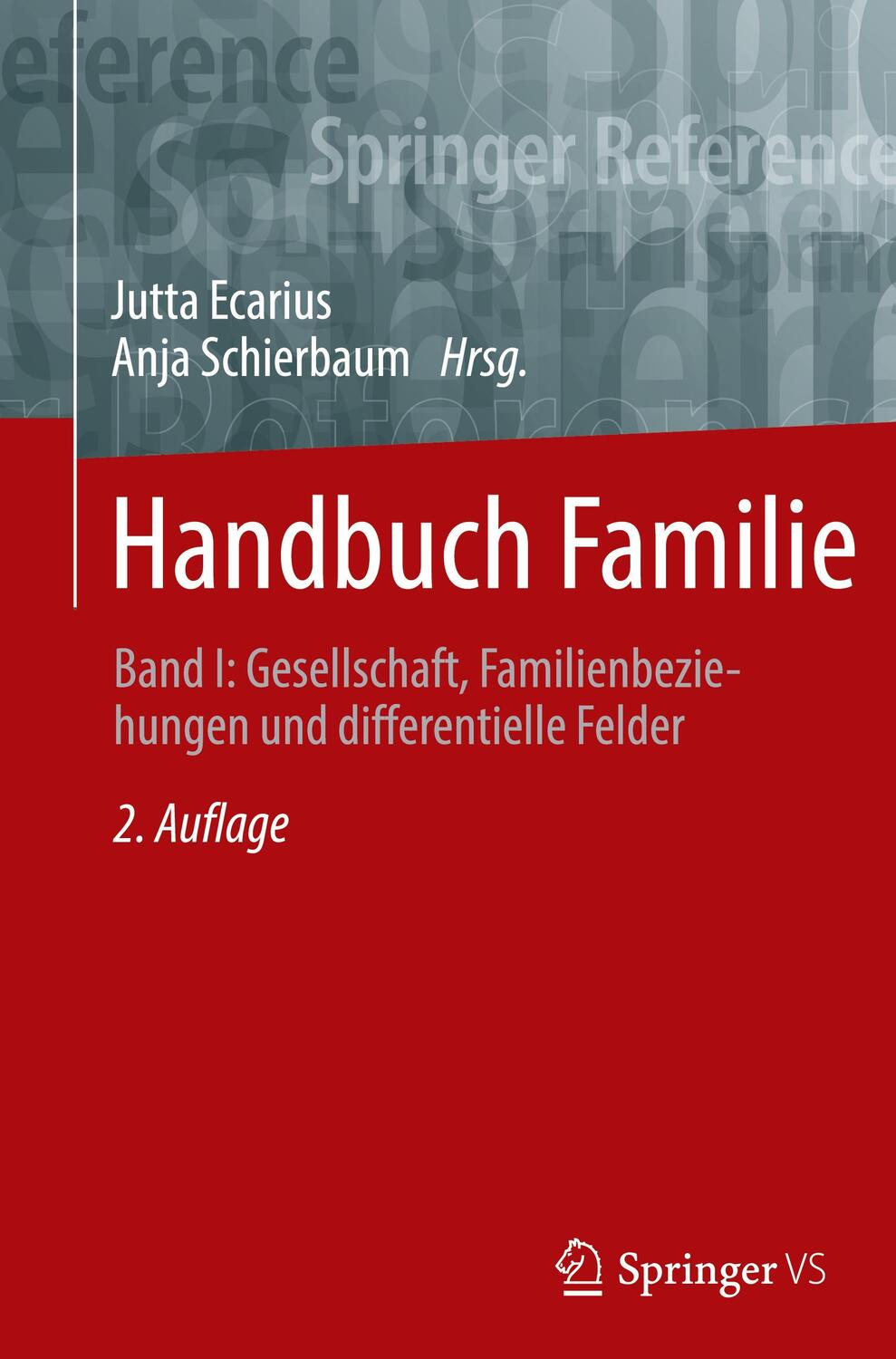Cover: 9783531199849 | Handbuch Familie | Anja Schierbaum (u. a.) | Buch | Deutsch | 2022