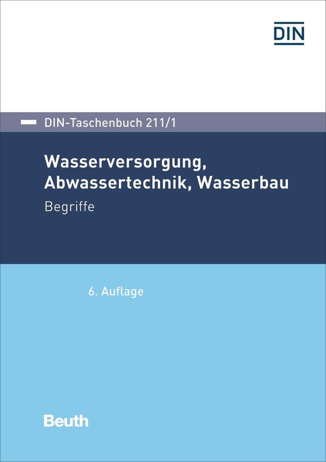 Cover: 9783410302377 | Wasserversorgung, Abwassertechnik, Wasserbau | Begriffe | DIN e.V.