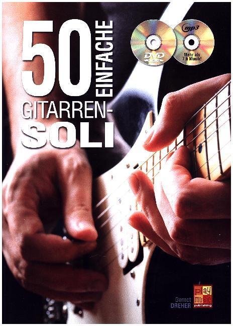 Cover: 3555111303443 | 50 einfache Gitarren-Soli, Buch + DVD + MP3-CD | Gernot Dreher | Buch