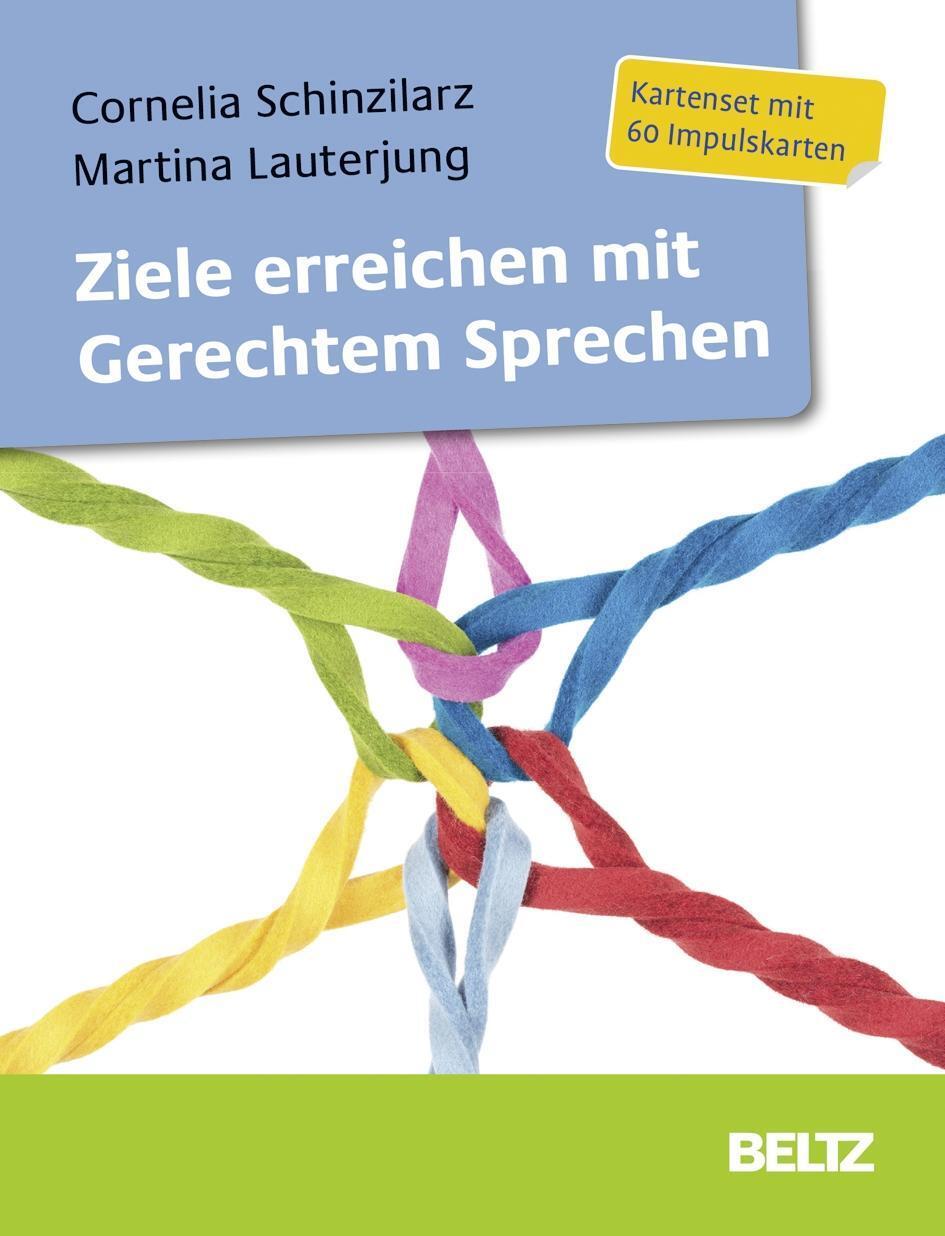 Cover: 9783407365972 | Ziele erreichen mit Gerechtem Sprechen | Cornelia Schinzilarz | 60 S.