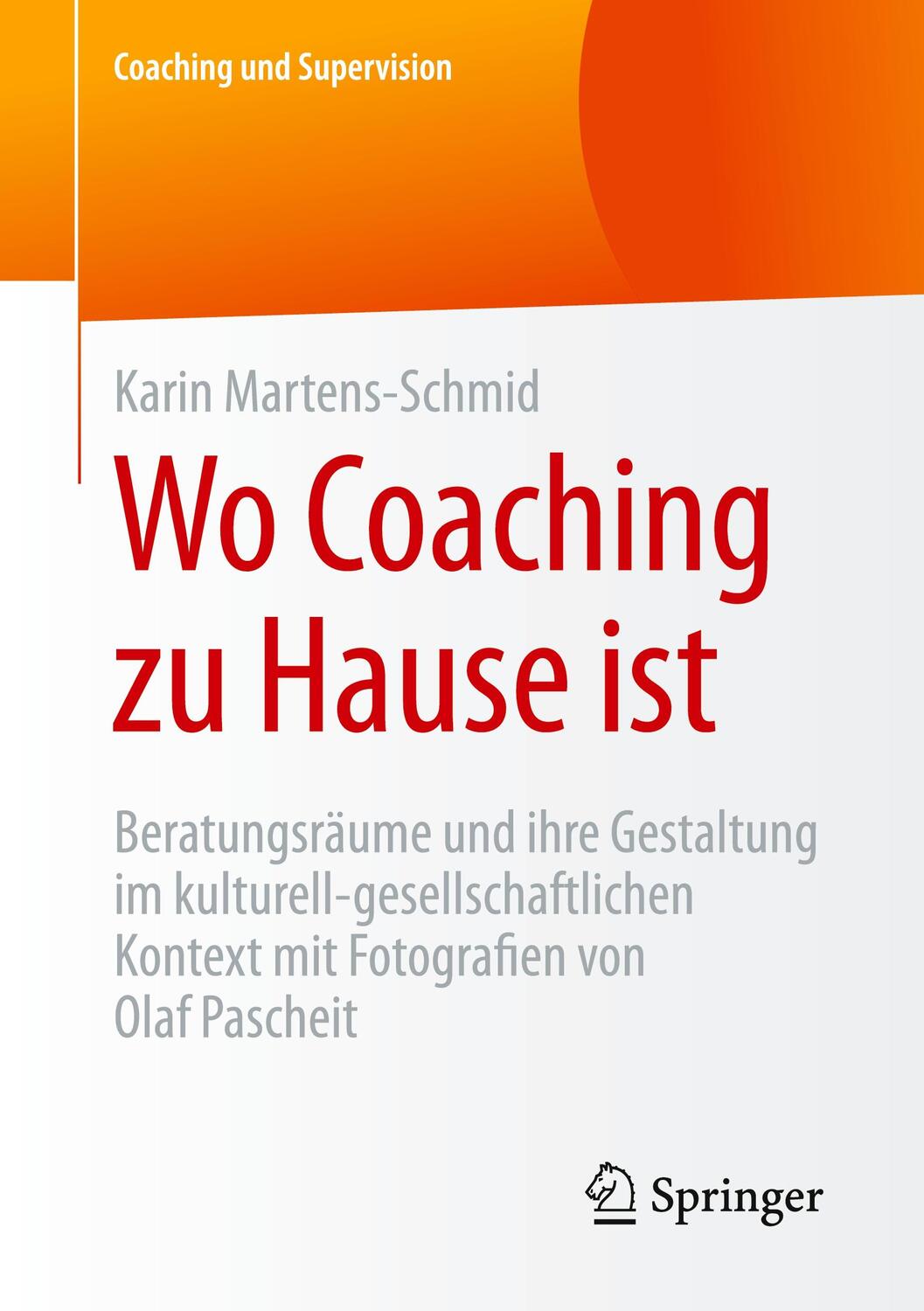Cover: 9783531182728 | Wo Coaching zu Hause ist | Karin Martens-Schmid | Taschenbuch | 2016
