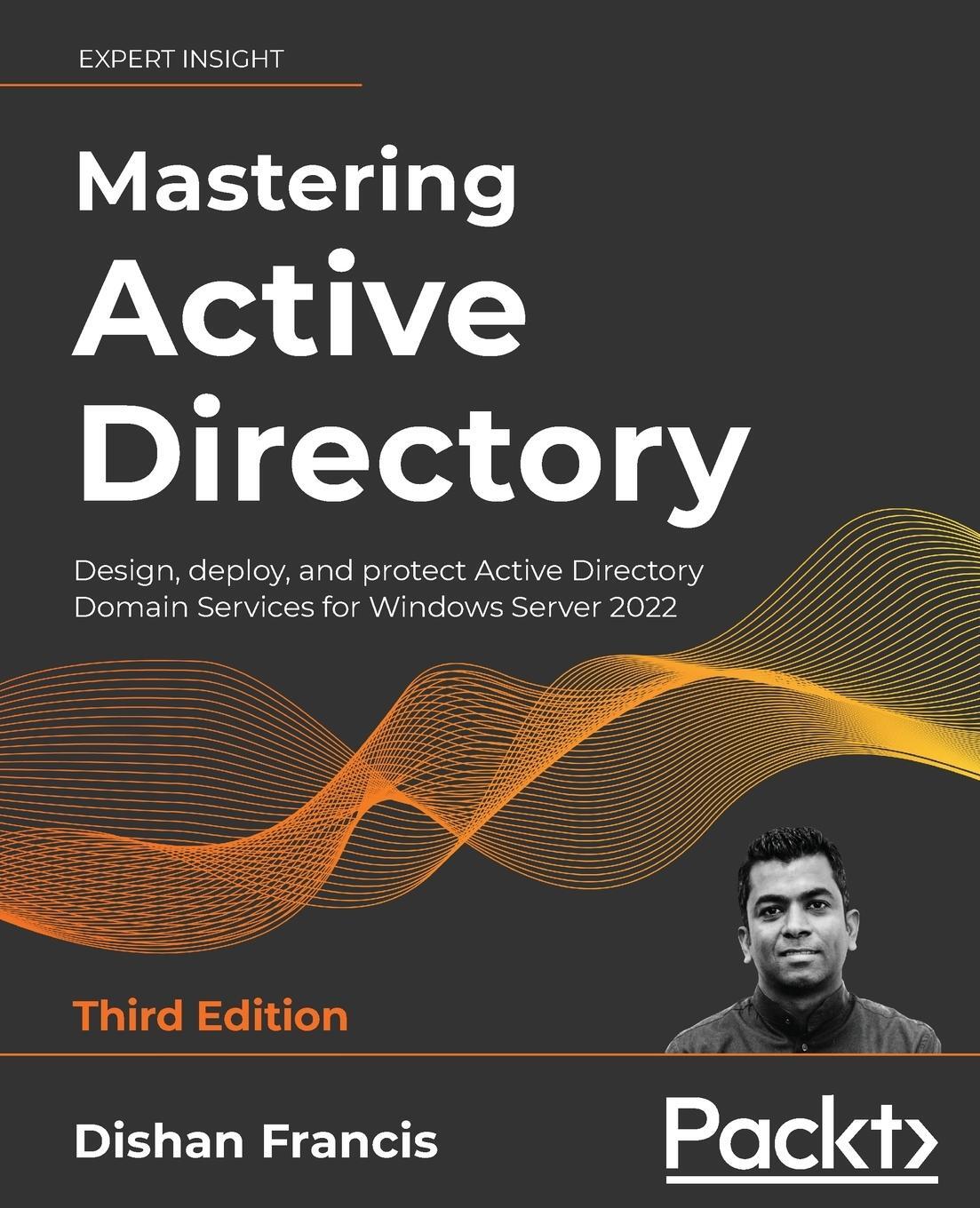 Cover: 9781801070393 | Mastering Active Directory - Third Edition | Dishan Francis | Buch