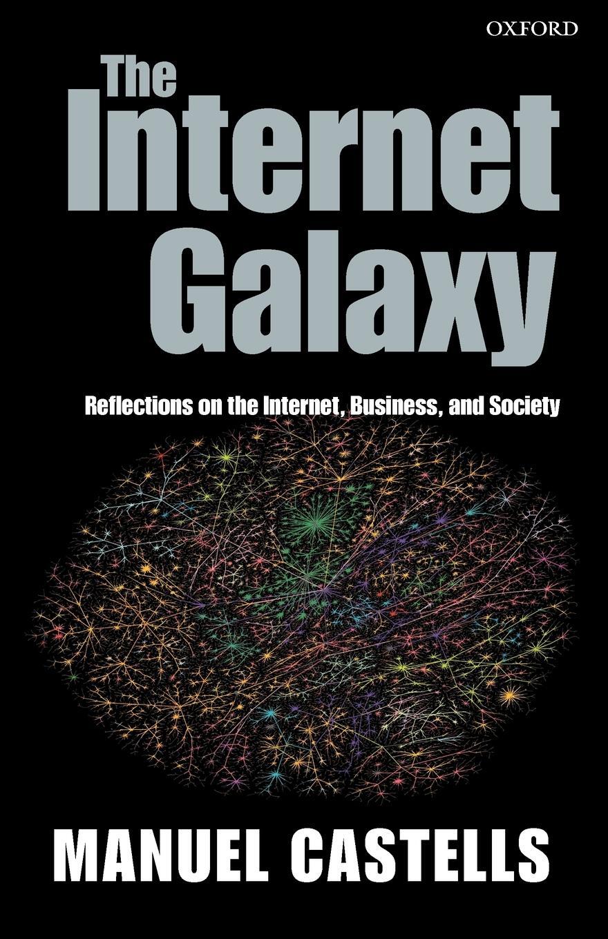Cover: 9780199255771 | The Internet Galaxy | Manuel Castells | Taschenbuch | Paperback | 2002