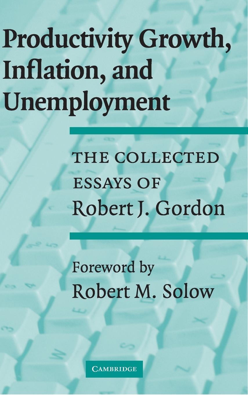 Cover: 9780521800082 | Productivity Growth, Inflation, and Unemployment | Robert J. Gordon