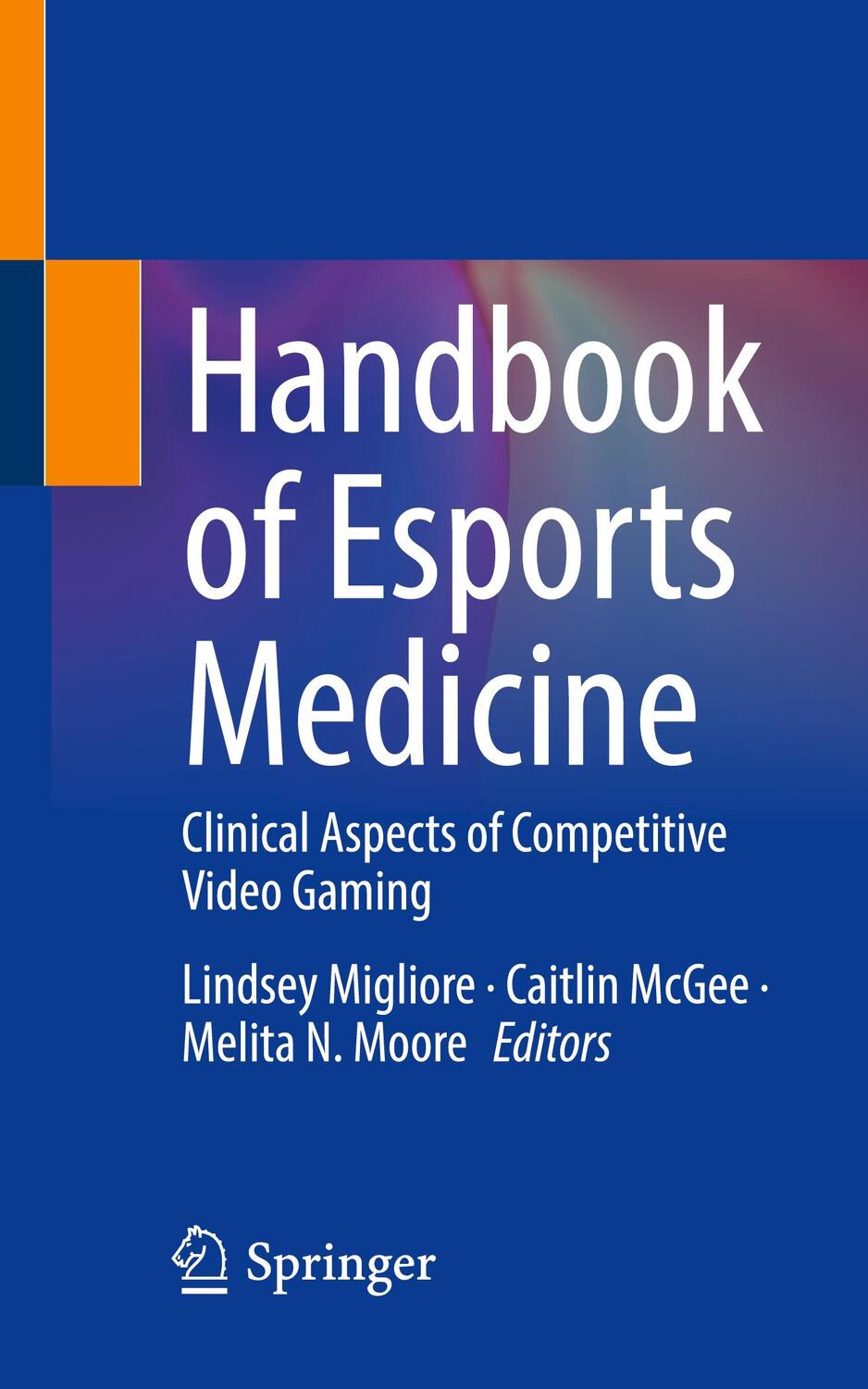 Cover: 9783030736095 | Handbook of Esports Medicine | Lindsey Migliore (u. a.) | Taschenbuch