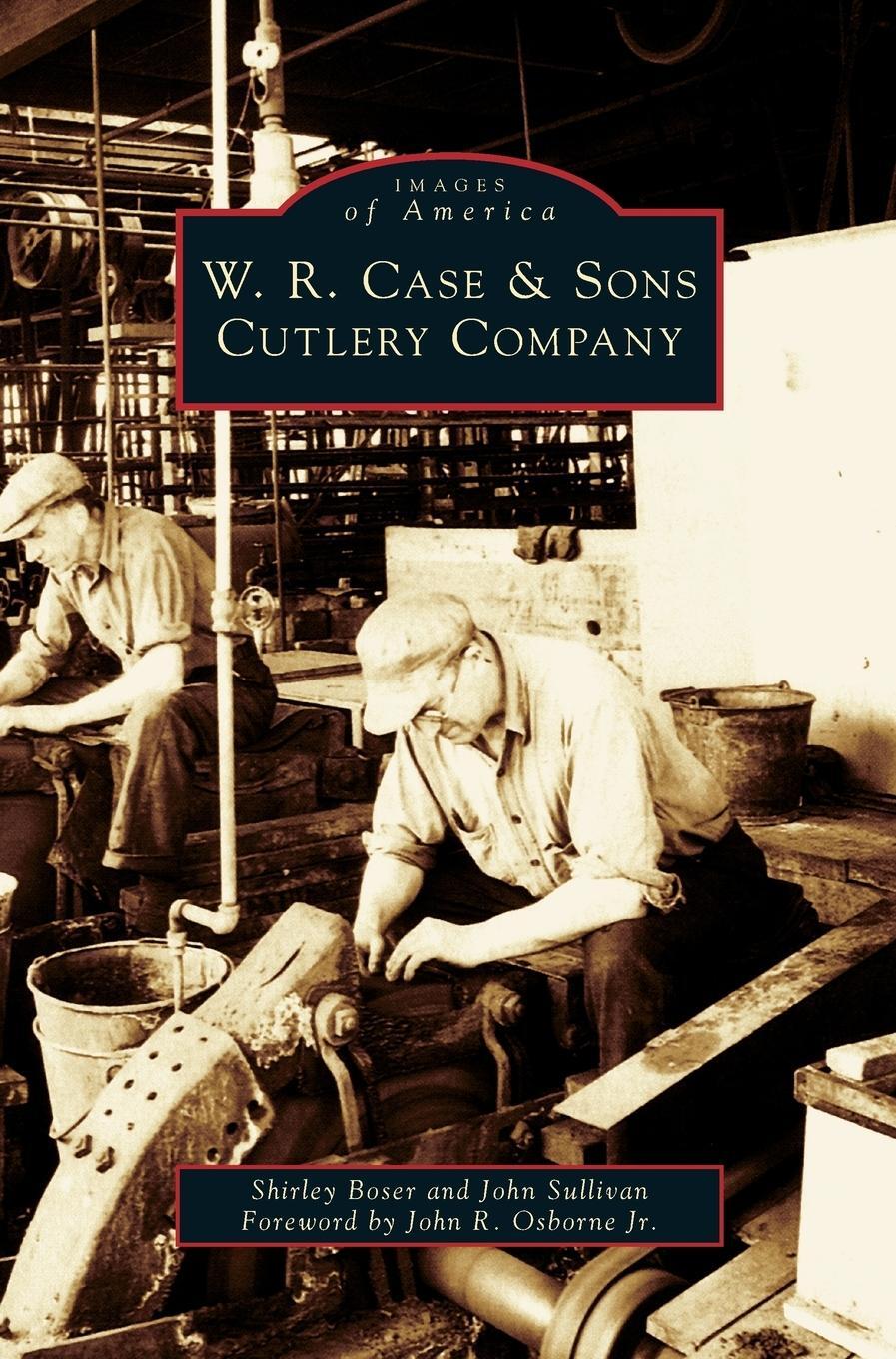 Cover: 9781531623449 | W.R. Case &amp; Sons Cutlery Company | Shirley Boser (u. a.) | Buch | 2006