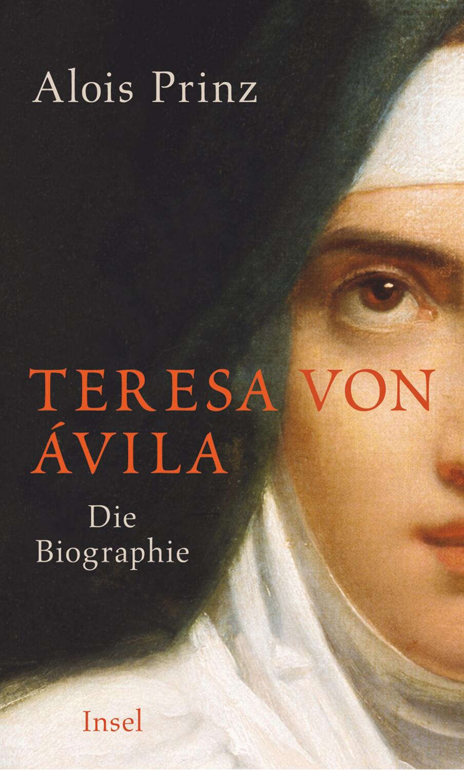 Cover: 9783458176183 | Teresa von Ávila | Die Biographie | Alois Prinz | Buch | 267 S. | 2014