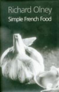 Cover: 9781904010289 | Simple French Food | Richard Olney | Buch | Englisch | 2003