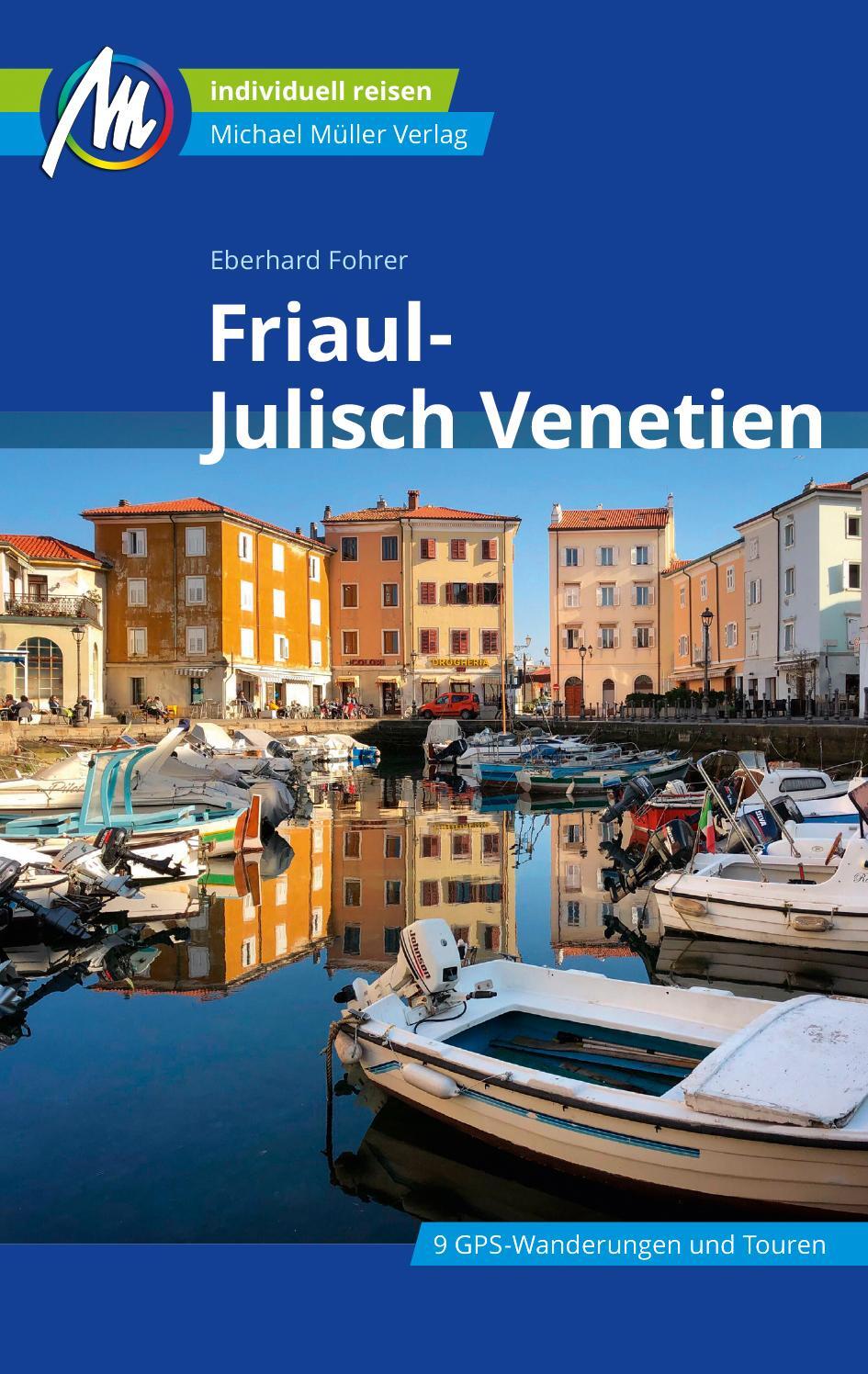 Cover: 9783966850667 | Friaul - Julisch Venetien Reiseführer Michael Müller Verlag | Fohrer