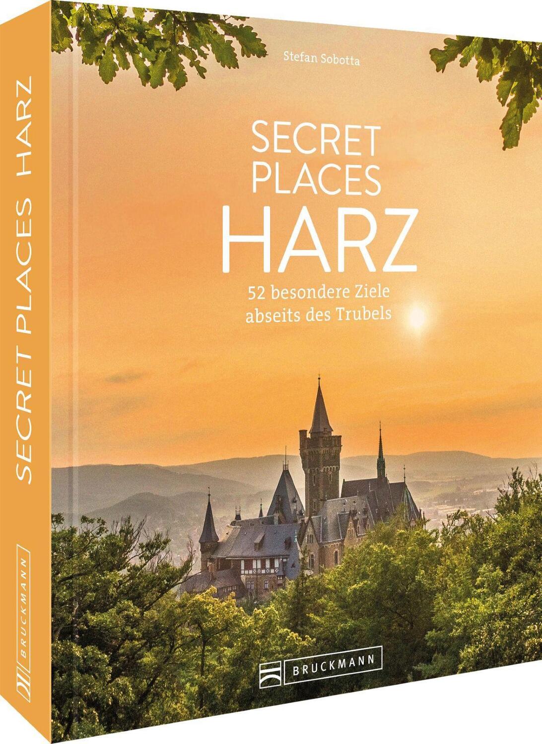Cover: 9783734326424 | Secret Places Harz | 52 besondere Ziele abseits des Trubels | Sobotta